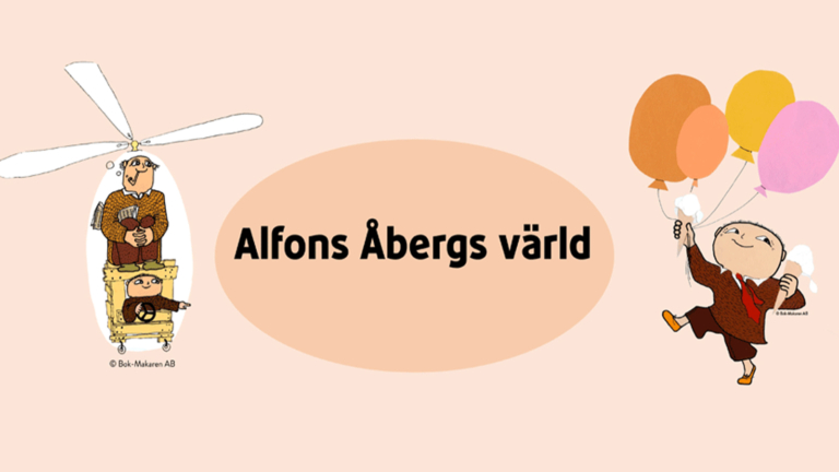 FAMILJEFREDAG/VERNISSAGE: ALFONS ÅBERGS VÄRLD