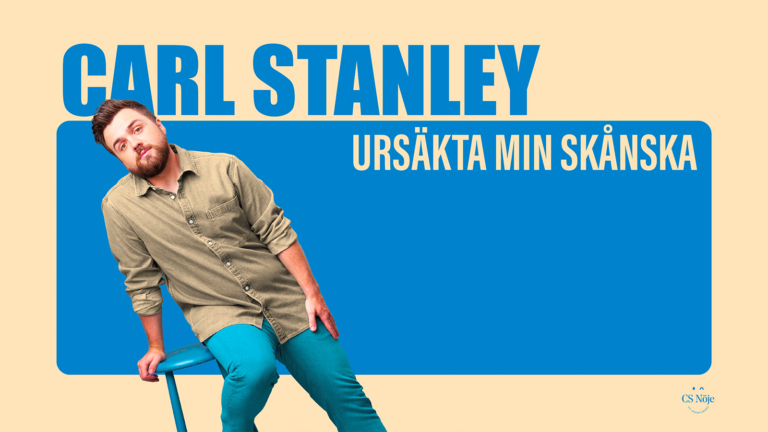 CARL STANLEY – “URSÄKTA MIN SKÅNSKA”