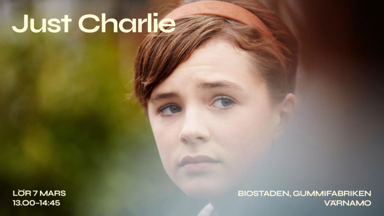 FUCKING SMÅLAND – FESTIVALEN FÖR UNGA FILMÄLSKARE: JUST CHARLIE